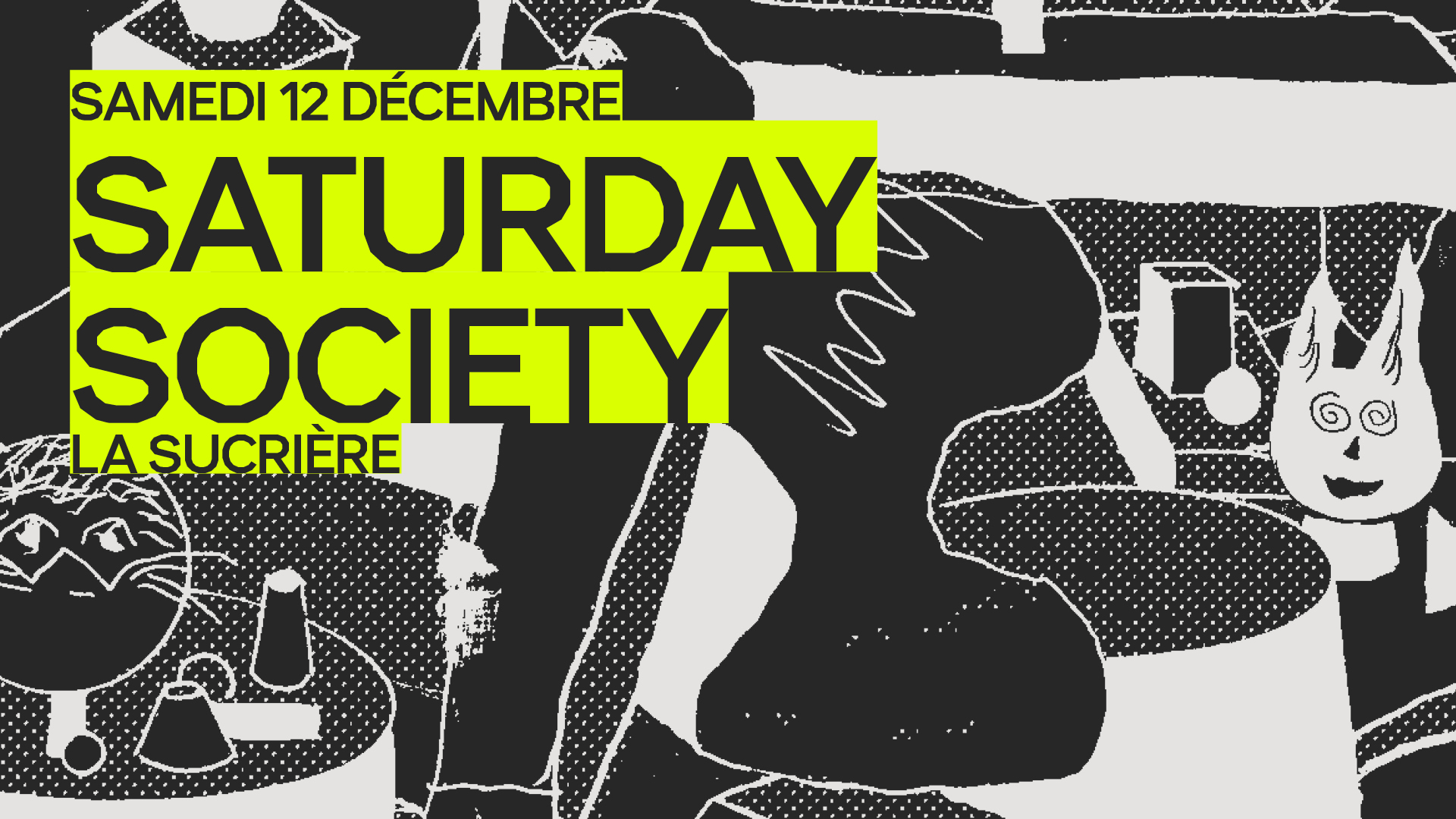 saturday society la sucriere